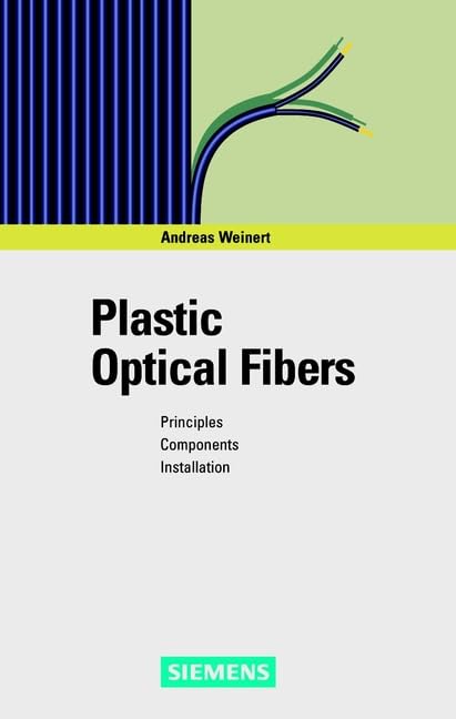 Plastic Optical Fibers: Principles, Components, Installation book cover
